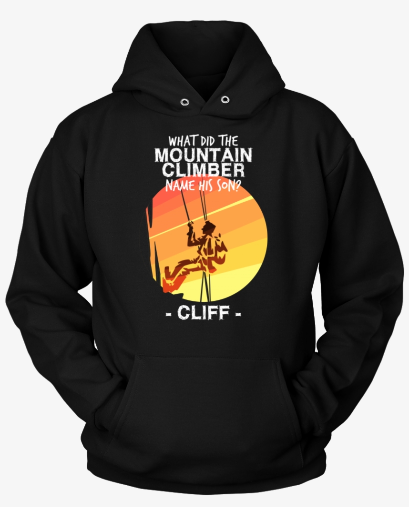 Joke Novelty Gift Hoodie,what Did The Mountain Climber - Travis Scott Astroworld Hoodie, transparent png download