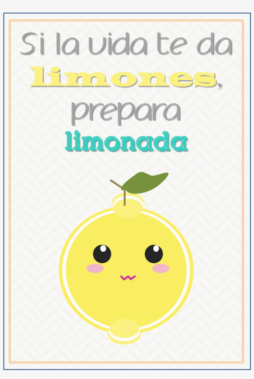 Lámina "si La Vida Te Da Limones, Prepara Limonada" - Illustration, transparent png download