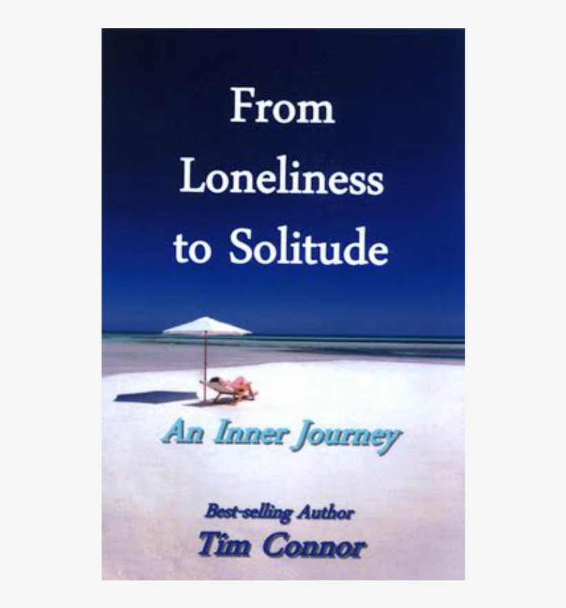 From Loneliness To Solitude - Book, transparent png download