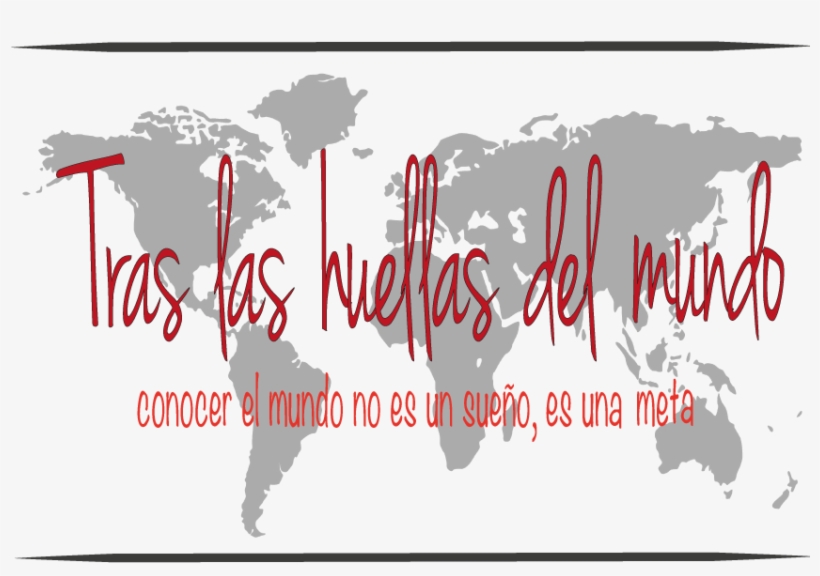 Tras Las Huellas Del Mundo - World Map, transparent png download
