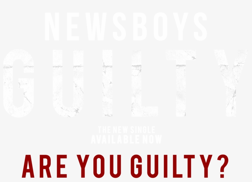 Newsboys - Guilty - Four-wheel Drive, transparent png download