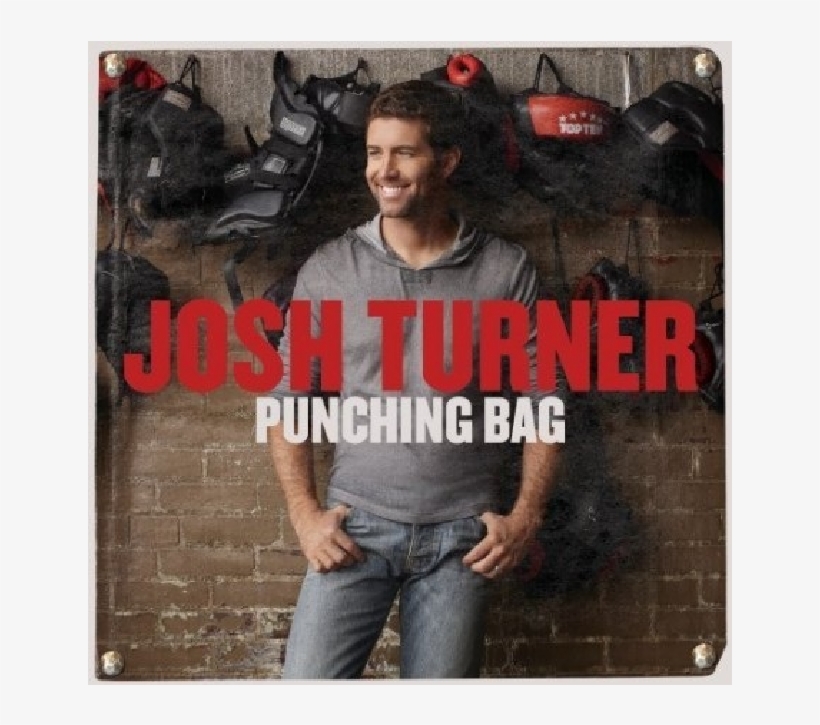 Josh Turner Cd- Punching Bag - Josh Turner Punching Bag Album, transparent png download