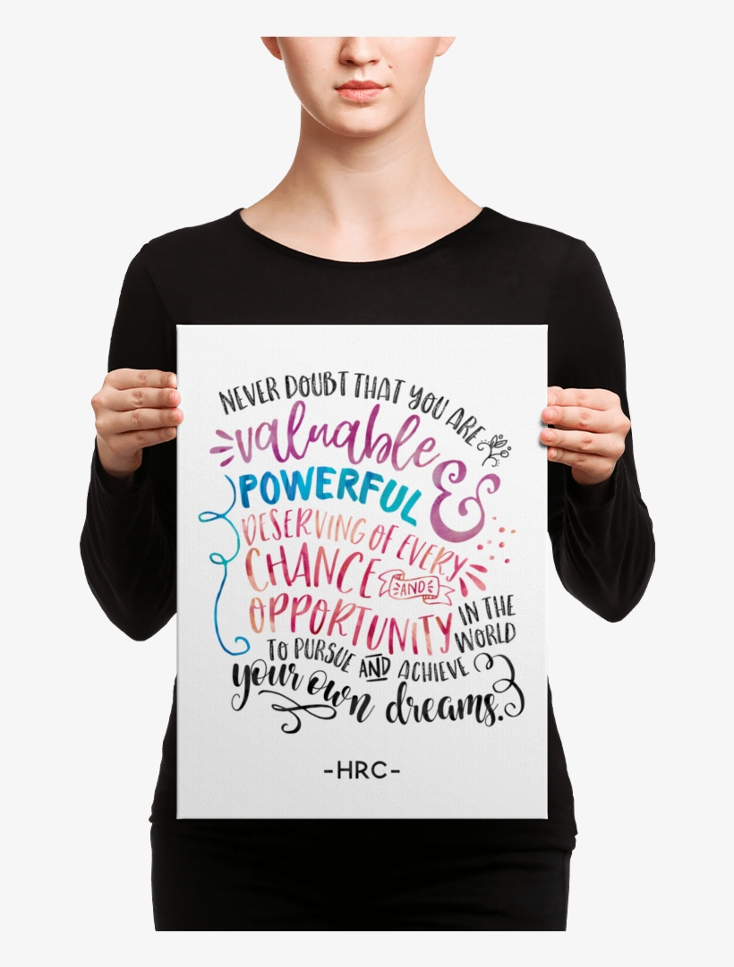 Hillary Clinton Quote / Typography - Scripture Wall Art For Wall Decor Printed, transparent png download