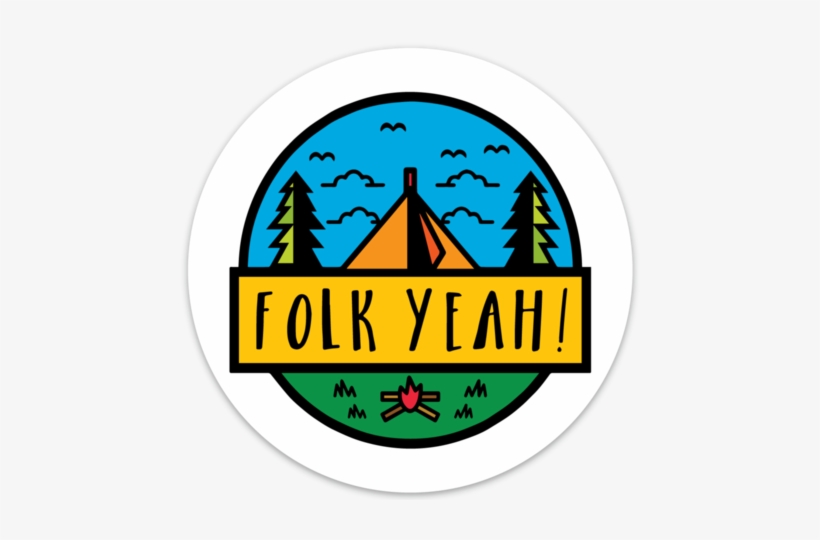 Folk Yeah Sticker - Home Inspection, transparent png download