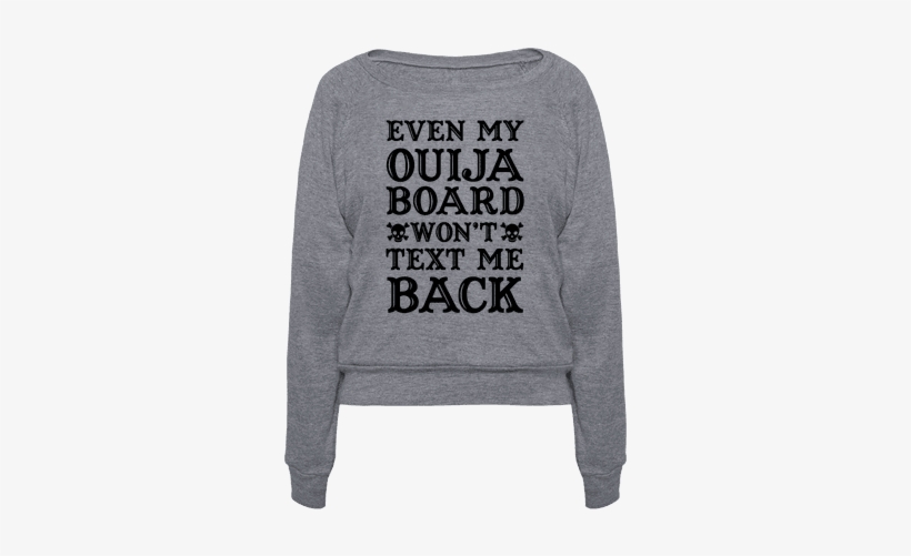 394 Heathered Gray Aa Z1 T Even My Ouija Board - Voodoo Taco, transparent png download