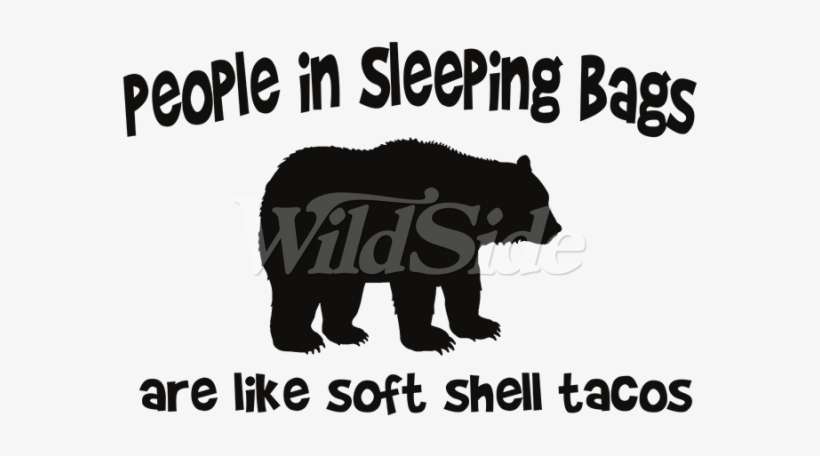 People In Sleeping Bags Soft Shell Tacos - Bear, transparent png download