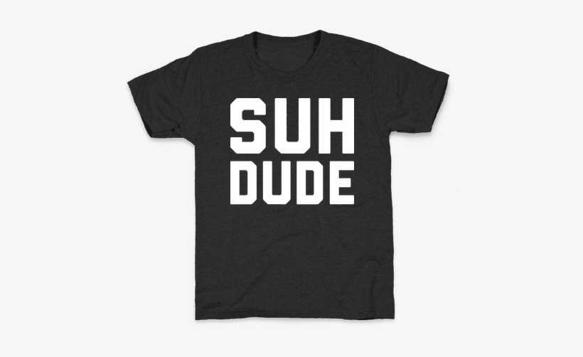 Suh Dude Kids T-shirt - Screw You Guys I M Going Home Shirt, transparent png download
