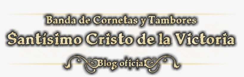 Blog Oficial De La Banda De Cornetas Y Tambores Santísimo - Calligraphy, transparent png download