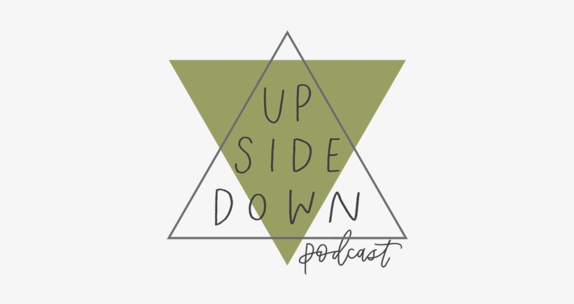 Welcome To Upside Down Podcast - Upside Down Podcast, transparent png download