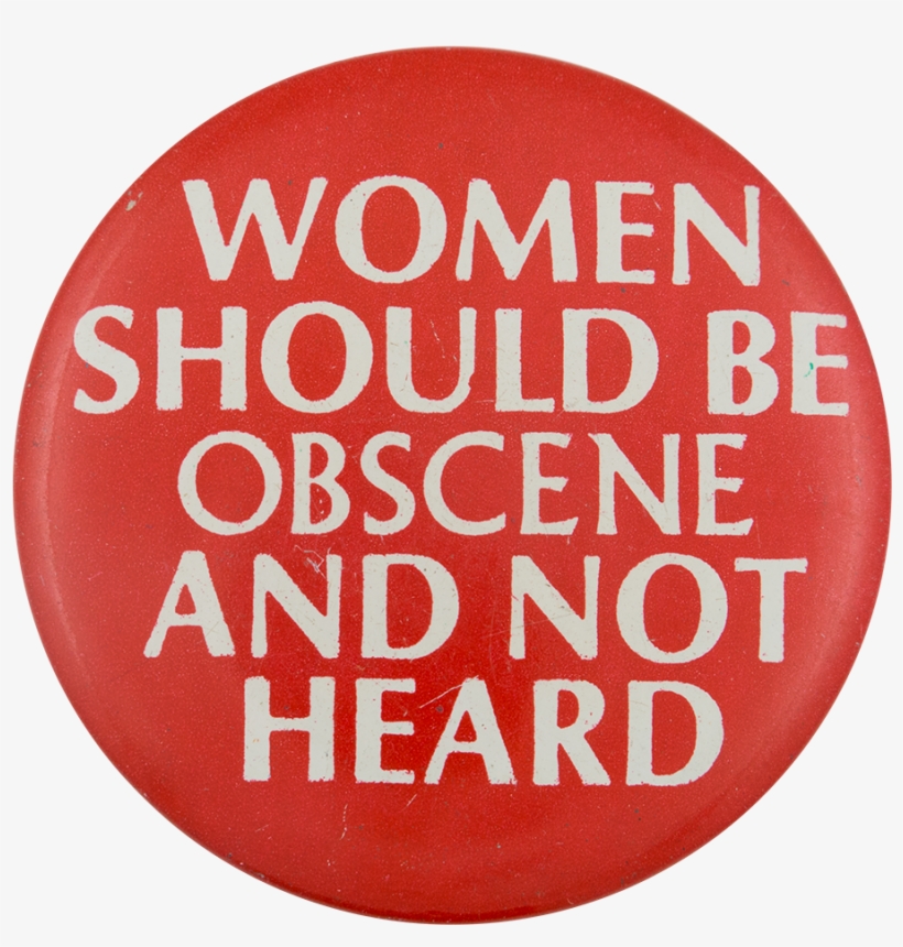 Women Should Be Obscene And Not Heard Social Lubricator - Humorous Vintage Women Should Be Obscene And Not Heard, transparent png download