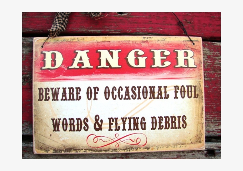 Danger Foul Words And Flying Debris Sign - Word, transparent png download