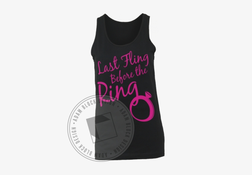 Last Fling Before The Ring Bachelorette Tank - Active Tank, transparent png download