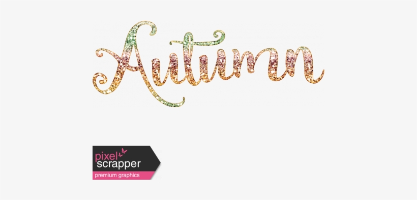 Fall Flurry Glittery Autumn Word Art - Autumn Word Art Png, transparent png download