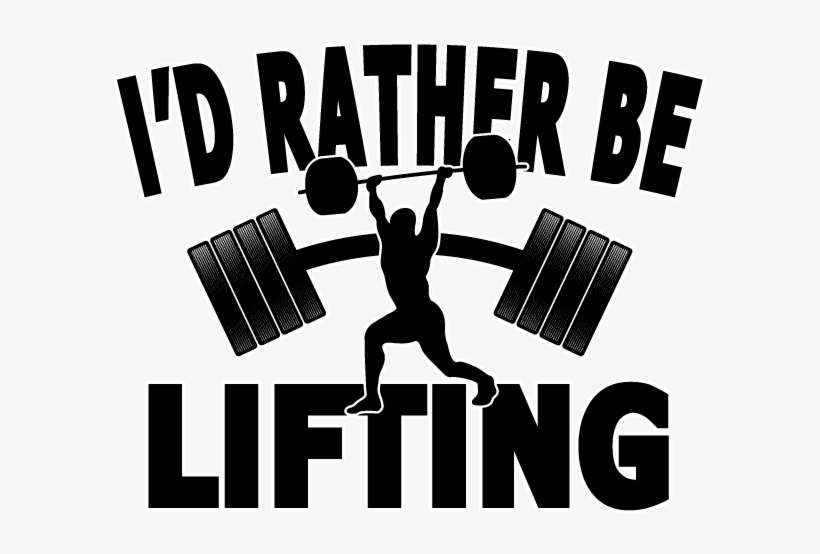 Id Rather Be Lifting Weights Exercise Workout Funny - I'd Rather Be Lifting! Work Out / Weight Lifting /, transparent png download