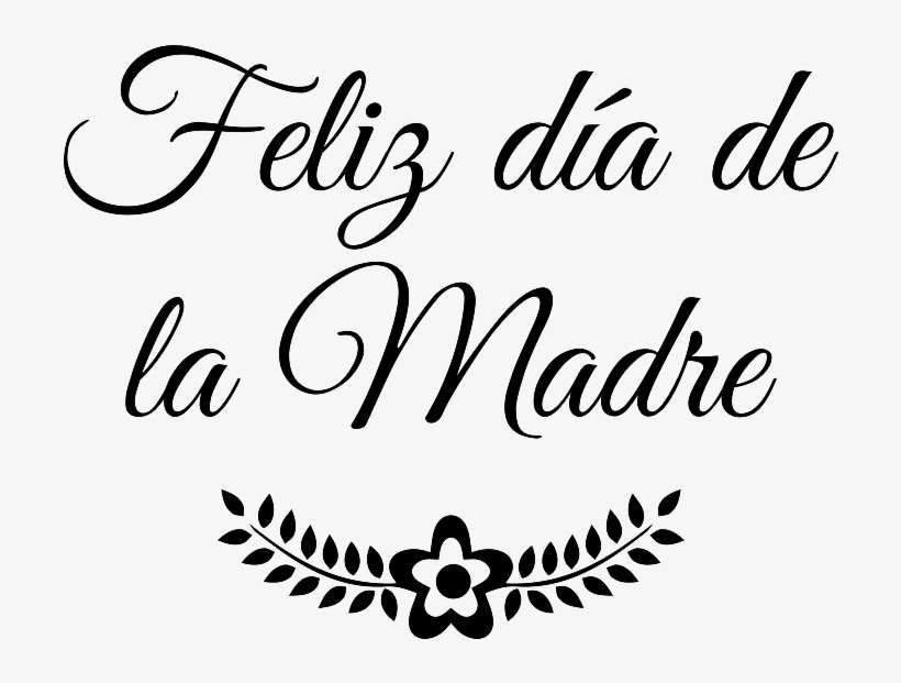 Resultado De Imagen Para Feliz Dia De La Madre - Quote Designs Vinyl Decal In These Moments Time Stood, transparent png download