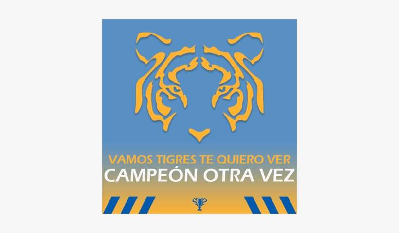 Tigres En La Final - Tigres Campeon Otra Vez, transparent png download