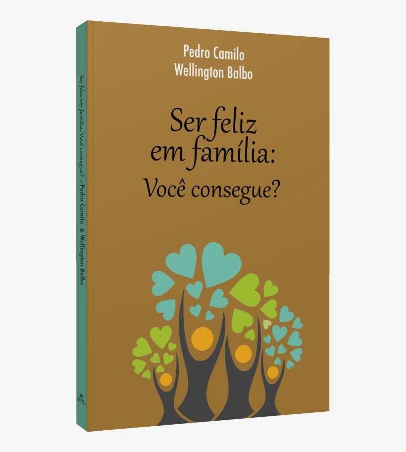 Ser Feliz Em Família - Graphic Design, transparent png download