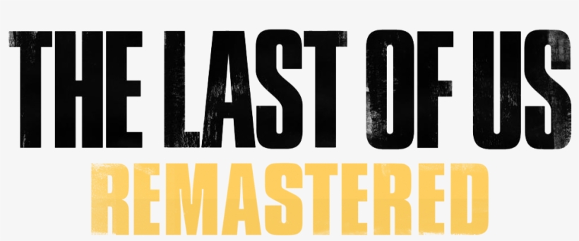 The Last Of Us Remastered Logo - Last Of Us Remastered Title, transparent png download