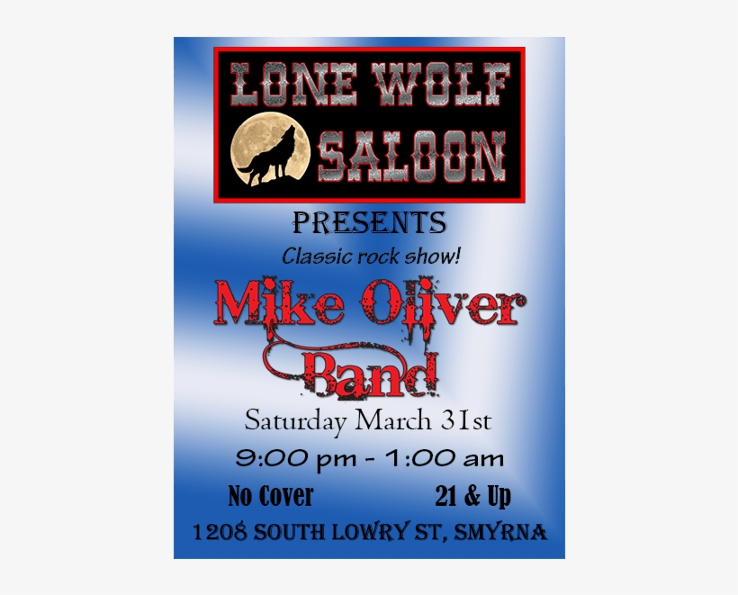 Mike Oliver Band At Lone Wolf Saloon Saturday - March 31, transparent png download