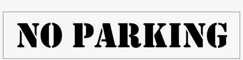 No Parking 1 Line Mylar Stencil - La-96 Nike Missile Site, transparent png download