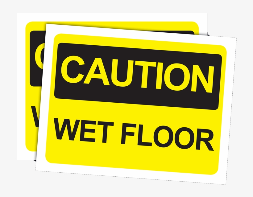 Caution Wet Floor - Not Fit For Human Consumption, transparent png download