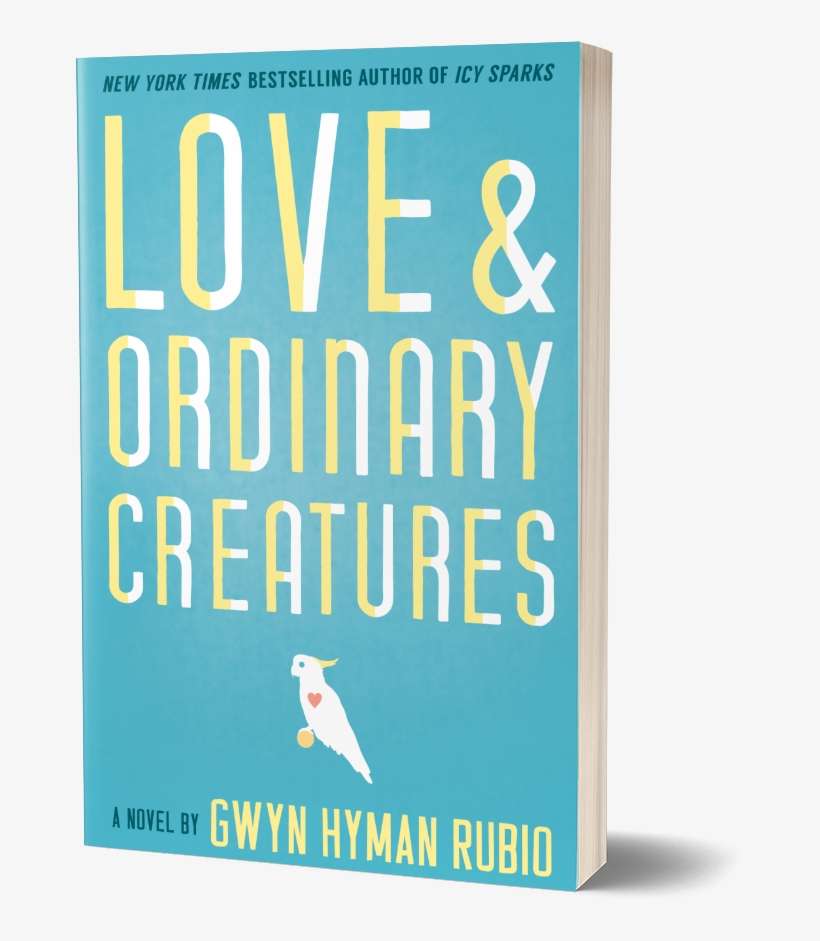 Cover Of Love And Ordinary Creatures - Love And Ordinary Creatures: A Novel, transparent png download