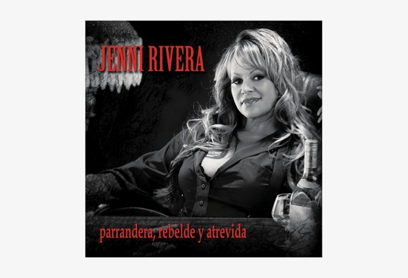 Jenni Rivera - Jenni Rivera Parrandera Rebelde Y Atrevida, transparent png download