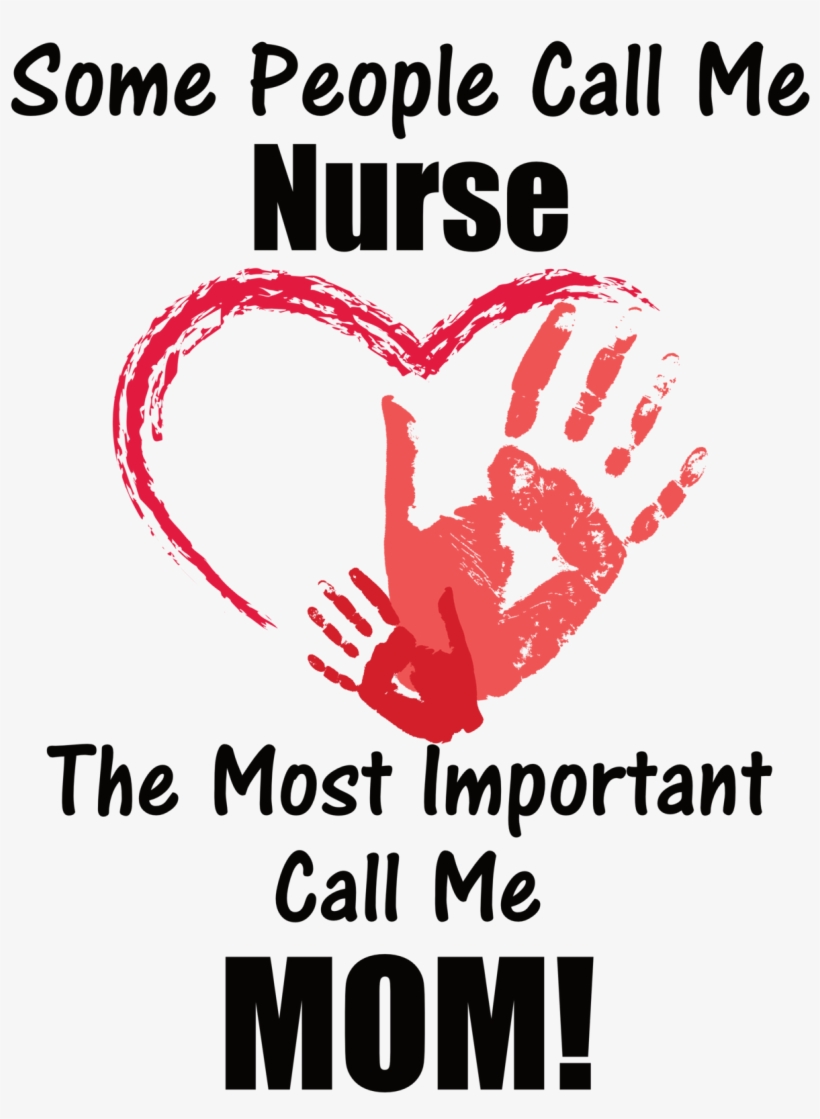 Some People Call Me Nurse Taylord Prints Custom Shirt - Best Mom Ever Sweatshirt-mother's Day Gift, transparent png download