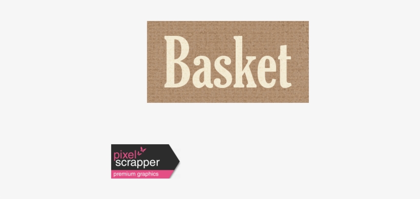 Basket Word Art - My Dad Thinks I Rob Banks:, transparent png download