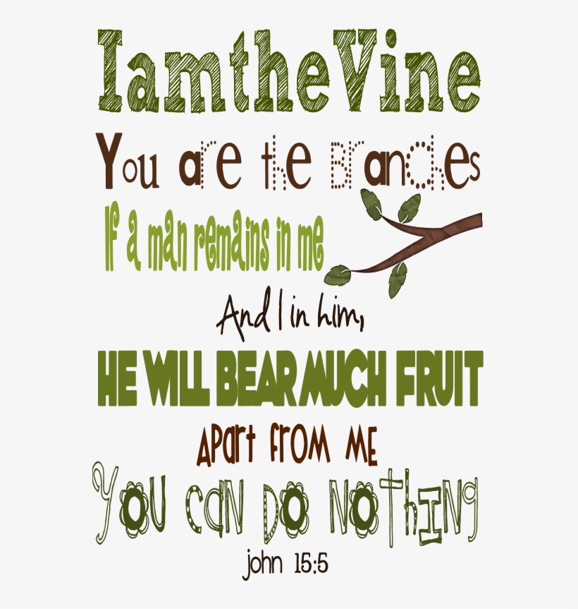 If You Want To Download This Yourself Just Click On - He Is The Vine And We, transparent png download