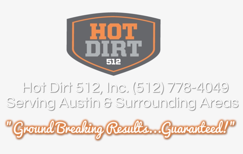 Hot Dirt 512 Incorporated Serving Austin And Surrounding - Serving Austin And Surrounding Areas, transparent png download