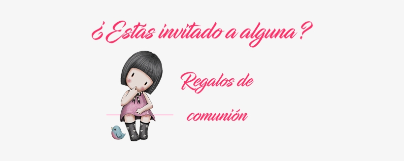 Estás Invitado A Alguna Comunión Gorjuss - Gift, transparent png download