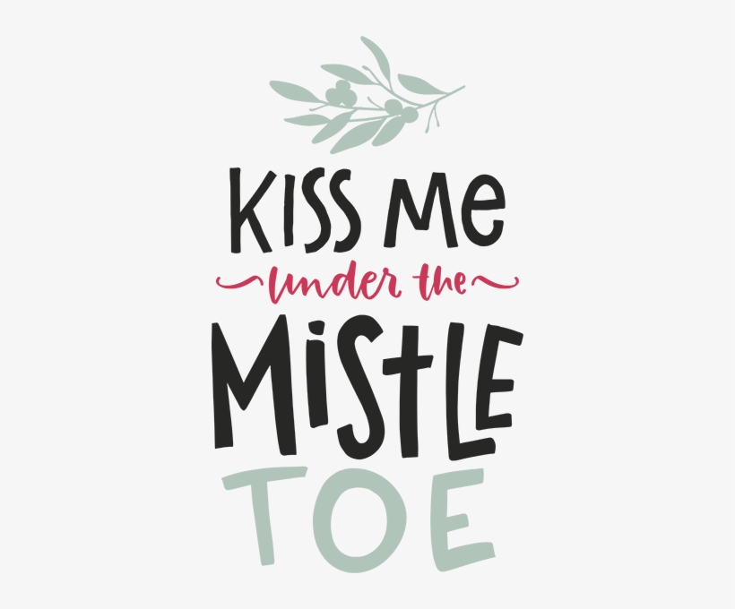 S50021 “kiss Me” - Christmas Day, transparent png download