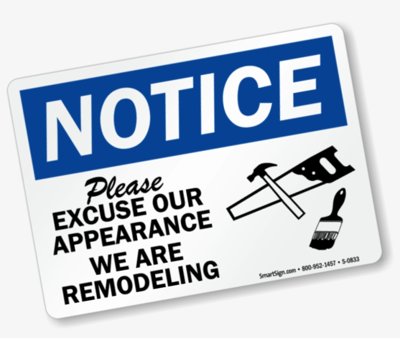 Pardon Our Dust - Notice Cellular Phones Prohibited, transparent png download