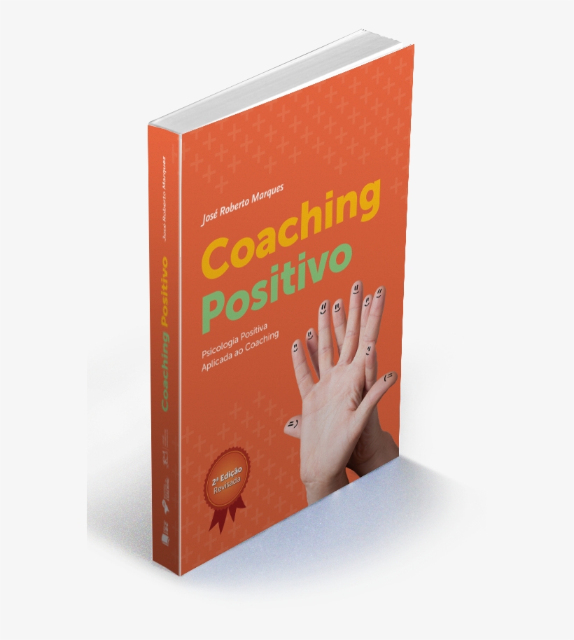 Psicologia Positiva Aplicada Ao Coaching - Coaching, transparent png download