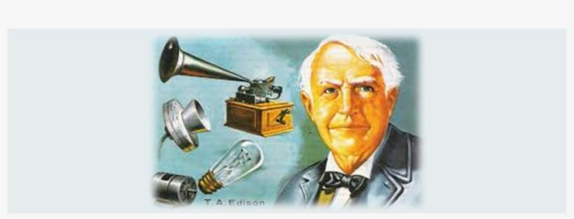 10 Invenções De Thomas Edison Que Usamos Até Hoje - Tomas Alba Edison Biografia Corta, transparent png download