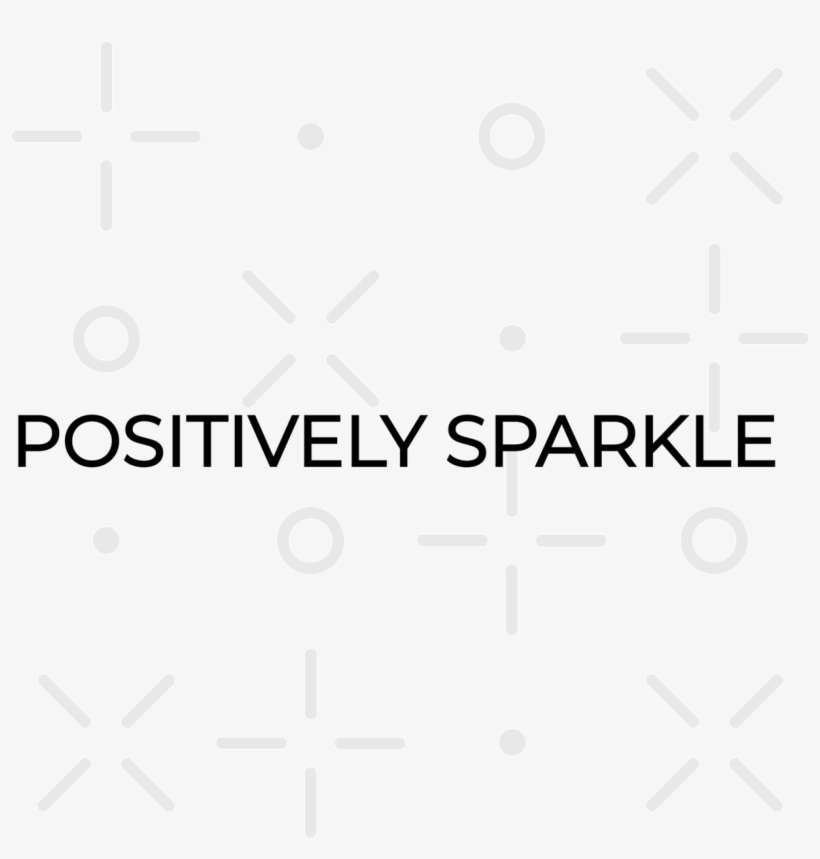 Positively Sparkle - Printing, transparent png download