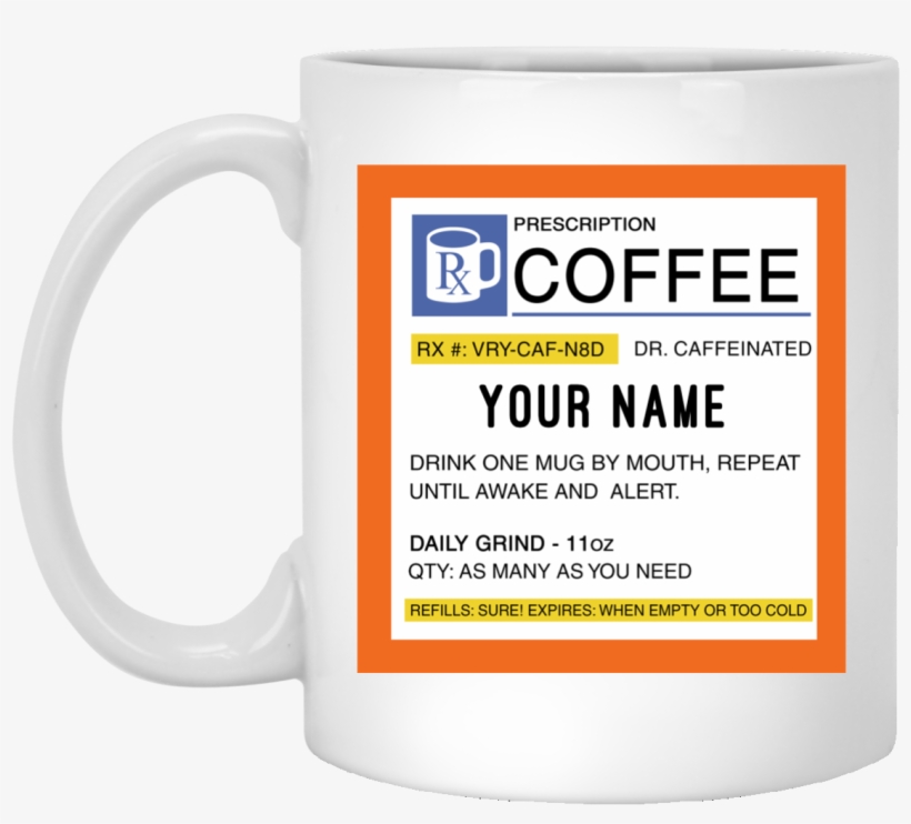 Image 660px Personalized Prescription Coffee Mug Teehobbies - Prescription Coffee Mug, transparent png download