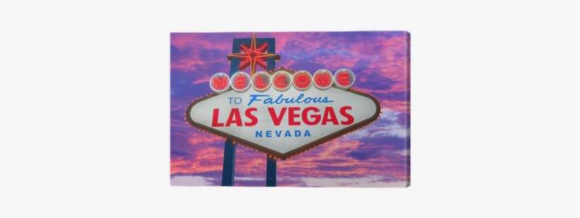 Welcome To Fabulous Las Vegas Sign Nevada Canvas Print - Welcome To Las Vegas, transparent png download