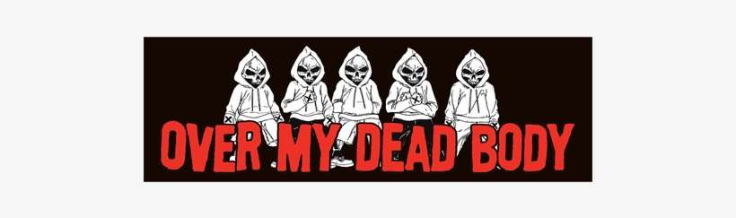 Over My Dead Body Sticker - Illustration, transparent png download