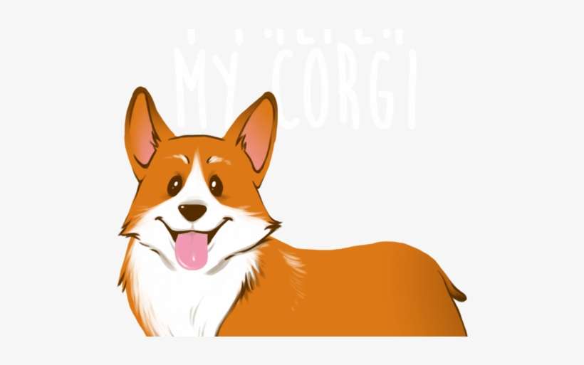 I Prefer My Corgi - Pembroke Welsh Corgi, transparent png download