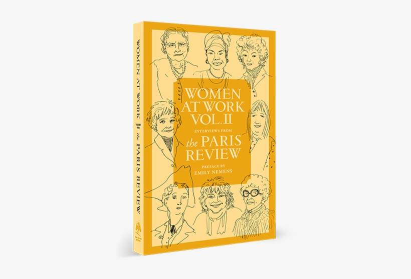 Women At Work: Interviews From The Paris Review, transparent png download