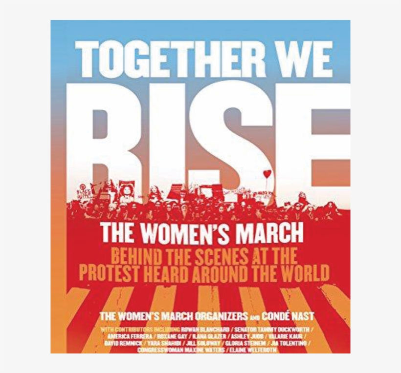Together We Rise - Together We Rise By Conde Nast Conde Nast & The, transparent png download