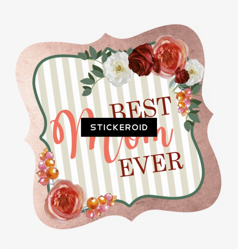Best Mom Ever - Mother, transparent png download