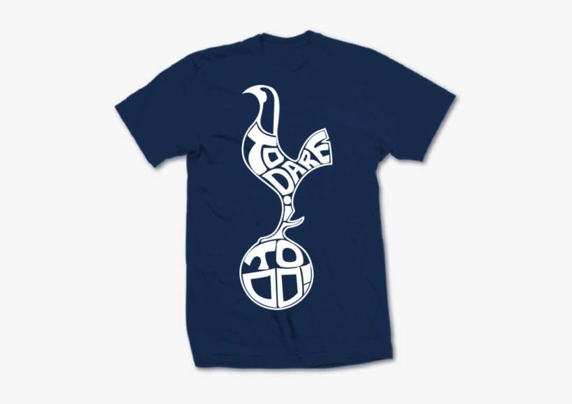 To Dare Is To Do T Shirts - Roscoes Chili And Donuts, transparent png download