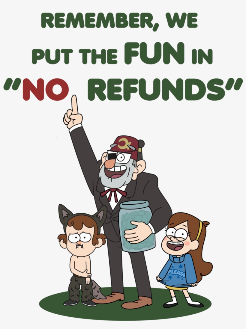 The Fun Gravity Falls T Shirt And Print By Hanatsumi-d68obpg - No Refunds Gravity Falls, transparent png download