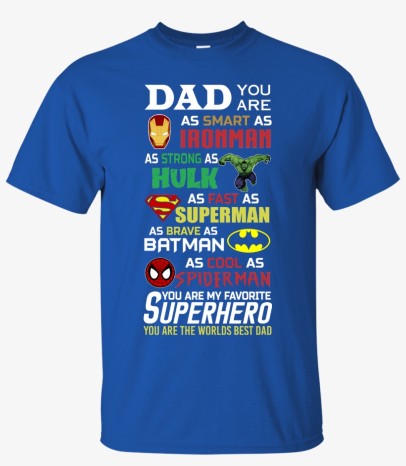 Dad You Are Smart As Ironman Strong As Hulk Fast As - Cubs Grandpa Shirt, transparent png download