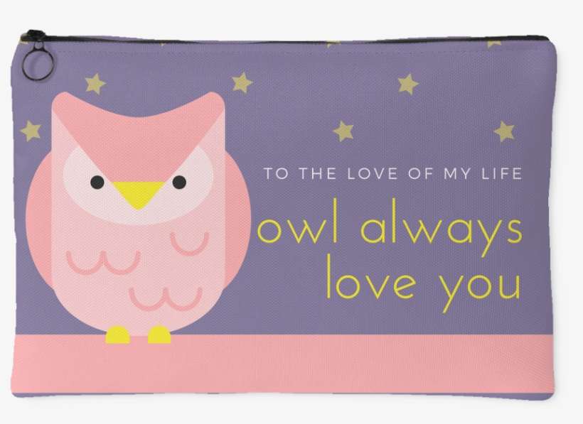 'to The Love Of My Life, Owl Always Love You' Love - Bag, transparent png download