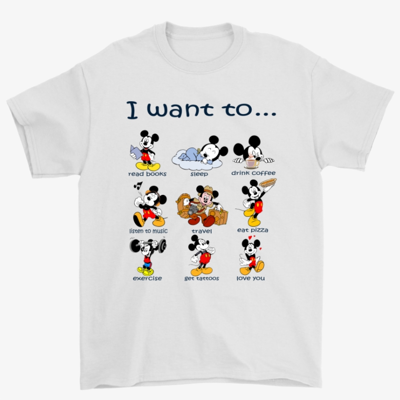 I Want To Do Everything Love You Disney Mickey Shirts - Mickey Mouse, transparent png download