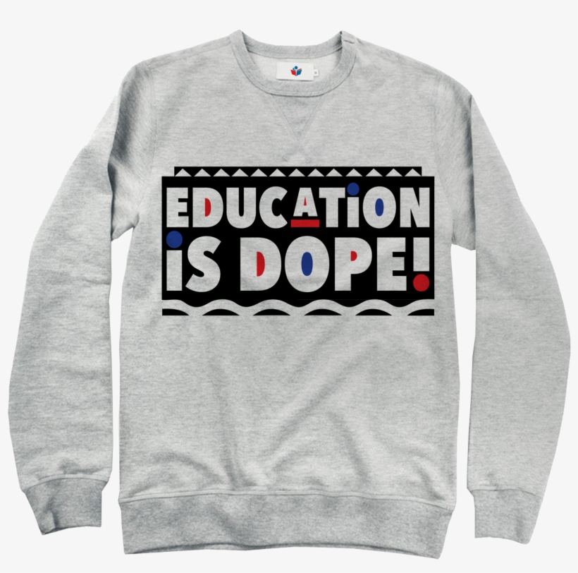 Image Of Education Is Dope Retro Crew Neck - Crew Neck, transparent png download